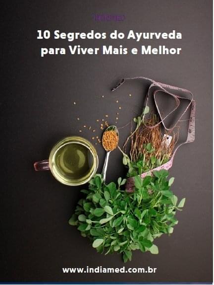 (LIVRO DIGITAL) 10 Segredos do Ayurveda para Viver Mais e Melhor (39 páginas)