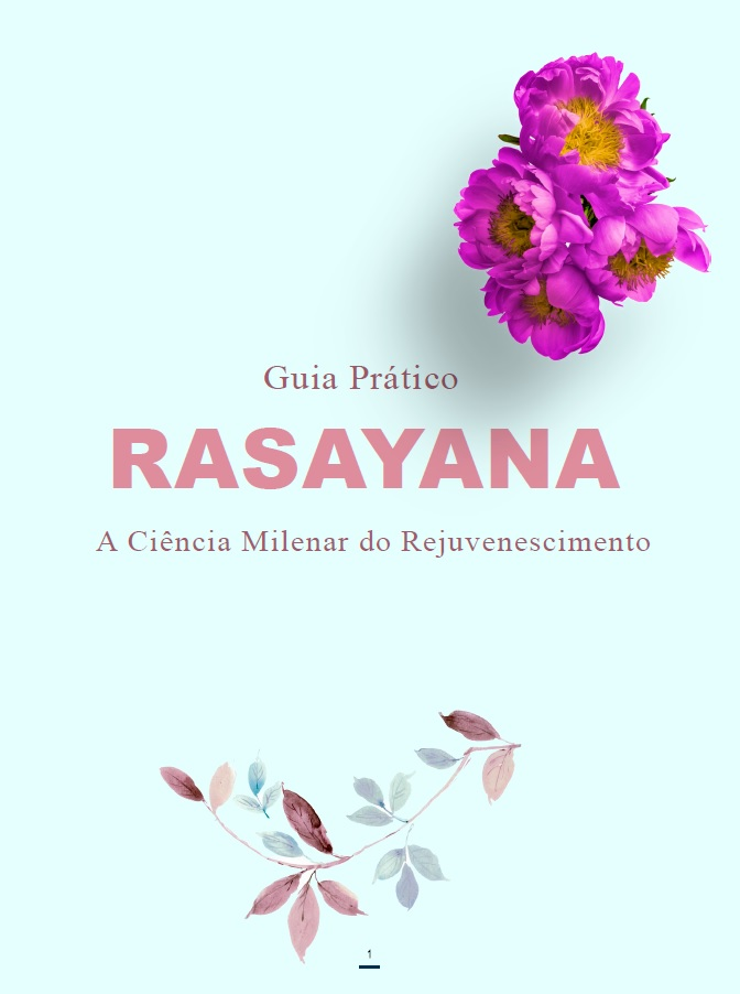 Rejuvenescimento Milenar:  Rasayana - Livro Digital (97 páginas)