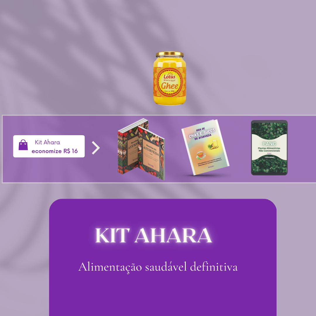 Kit Ahara - alimentação Ayurveda